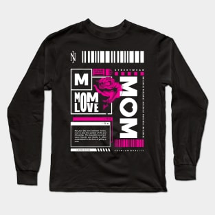 Mom Love | Streetwear Style Long Sleeve T-Shirt